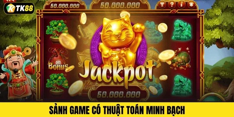 Sảnh game có thuật toán minh bạch